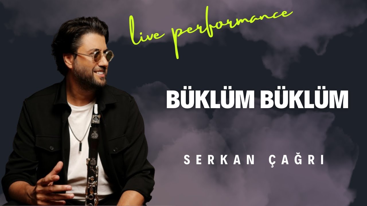 SERKAN ÇAĞRI - BÜKLÜM BÜKLÜM