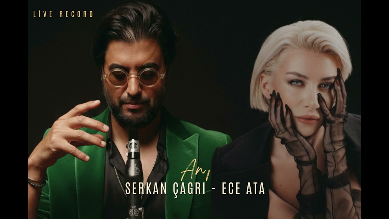 SERKAN ÇAĞRI - ECE ATA ''ANI''