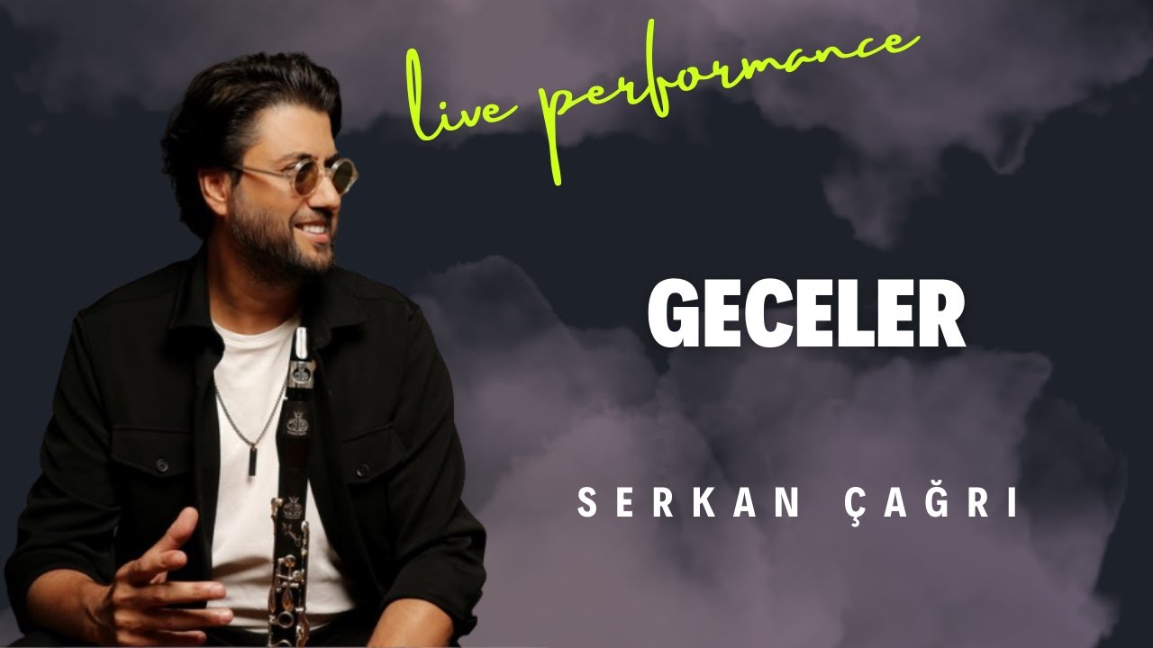 SERKAN ÇAĞRI - GECELER