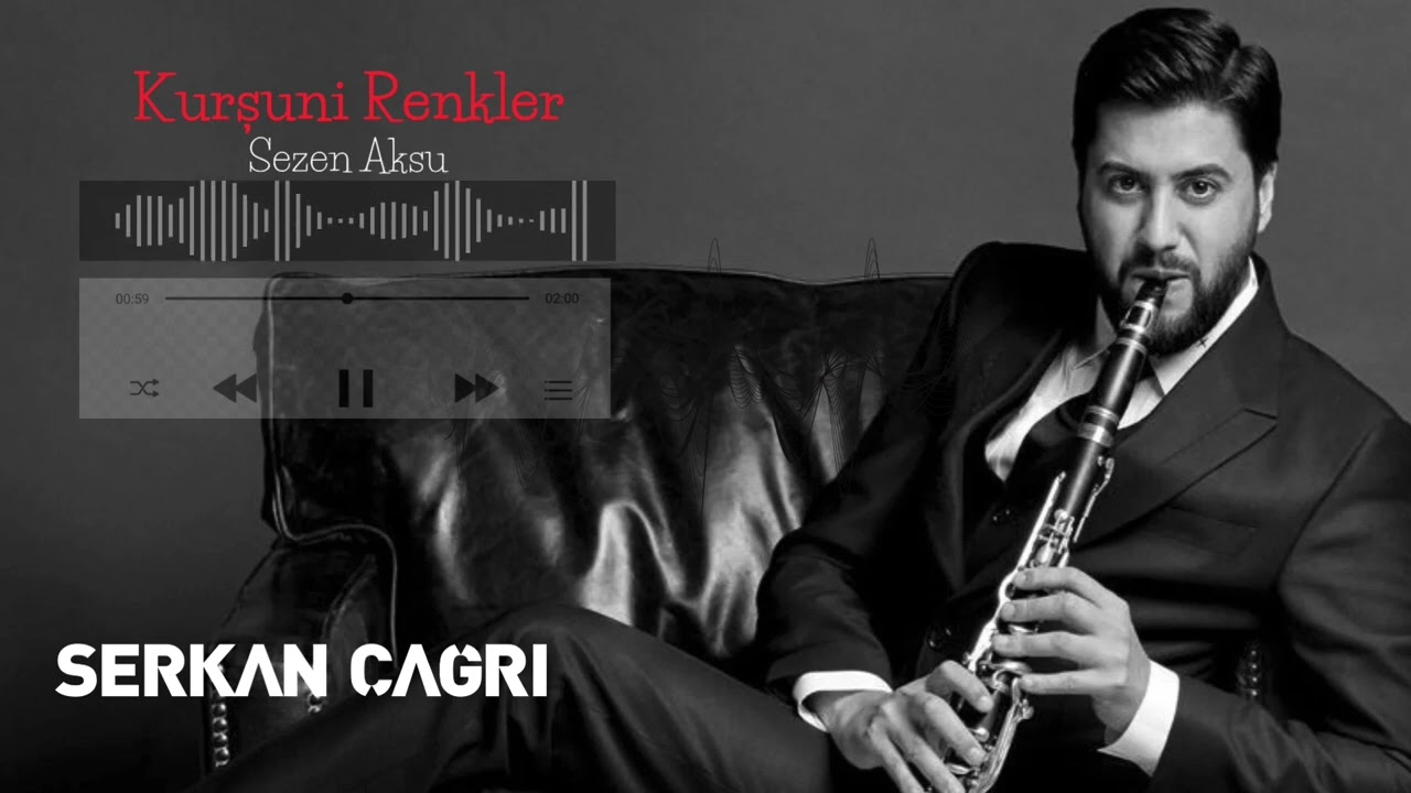 SERKAN ÇAĞRI -KURŞUNİ RENKLER (Sezen Aksu)