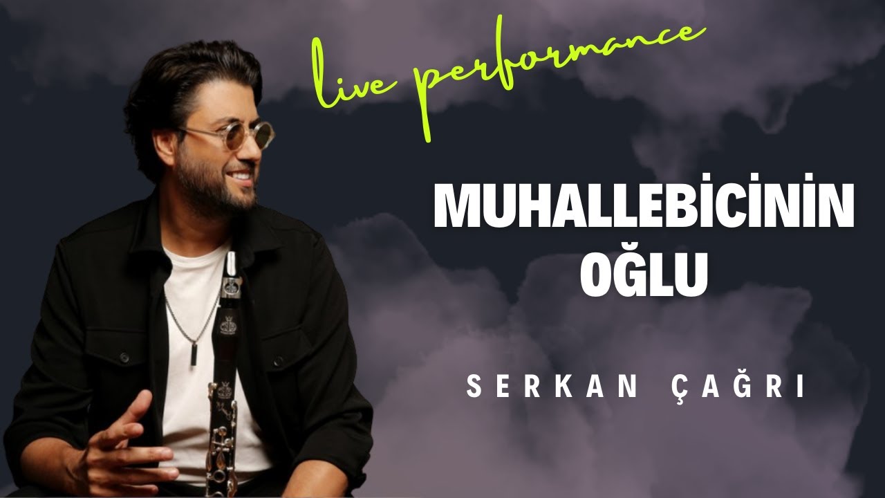 SERKAN ÇAĞRI - MUHALLEBİCİNİN OĞLU