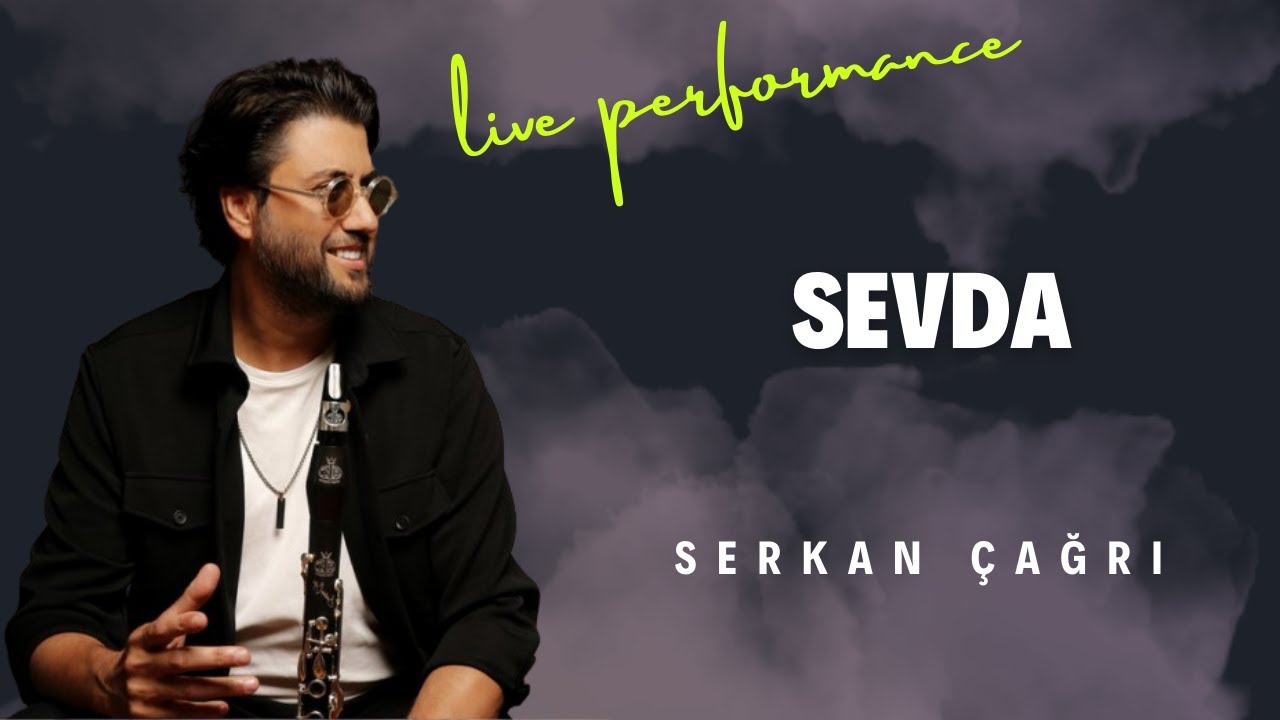 SERKAN ÇAĞRI - SEVDA