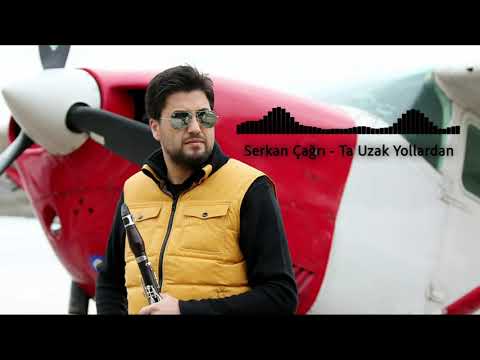 Serkan Çağrı - Ta Uzak Yollardan